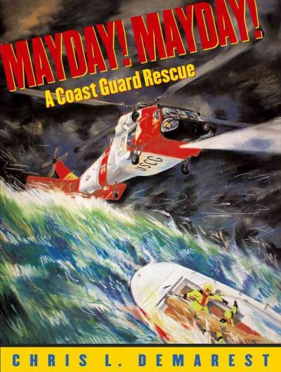 Mayday! Mayday! A Coast Guard Rescue Cover