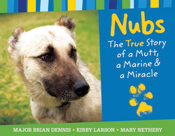 Nubs: The True Story of a Mutt, a Marine and a Miracle Cover